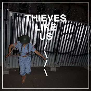 CD Thieves Like Us: Thieves Like Us 227758