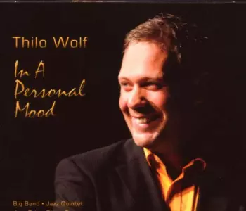 Thilo Wolf: In A Personal Mood