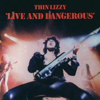 Album Thin Lizzy: Live And Dangerous