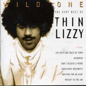 Album Thin Lizzy: Wild One - The Very Best Of Thin Lizzy