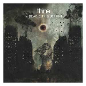 Album Thine: The Dead City Blueprint
