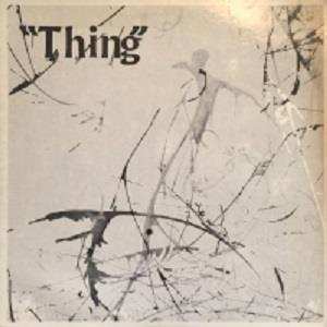 Album Thing: "Thing"