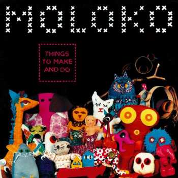Album Moloko: Things To Make And Do