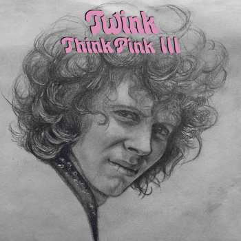 Album Twink: Think Pink III