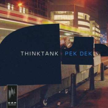 Album Thinktank: Pek Dek