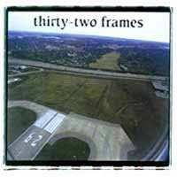 Album Thirty-Two Frames: Thirty-Two Frames