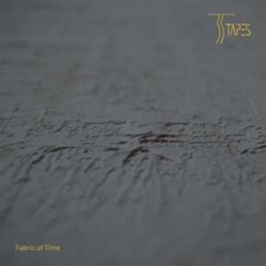 Album Thirtyfive Tapes: Fabric Of Time