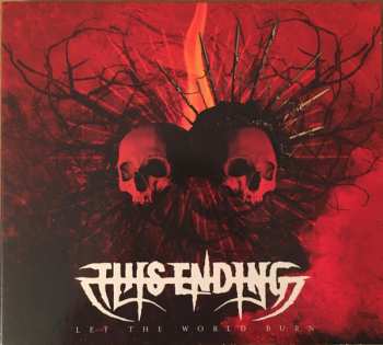 Album This Ending: Let The World Burn