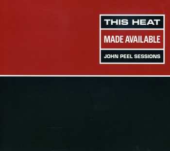 CD This Heat: Made Available (John Peel Sessions)