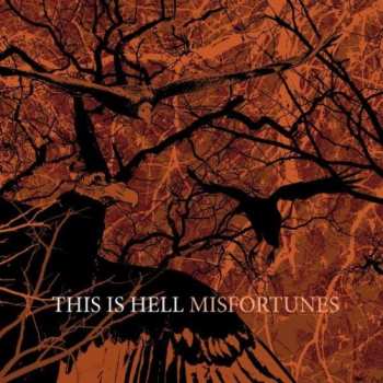 Album This Is Hell: Misfortunes