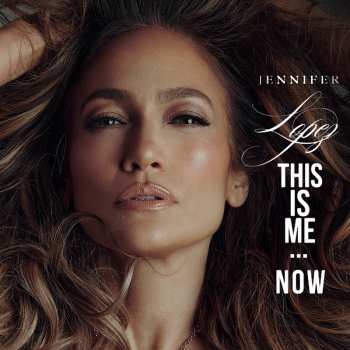 Album Jennifer Lopez: This Is Me... Now
