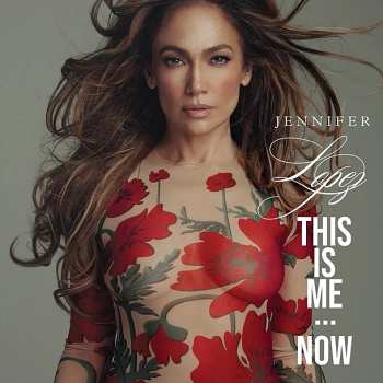 LP Jennifer Lopez: This Is Me... Now 531305