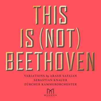Album Arash Safaian: This Is (Not) Beethoven