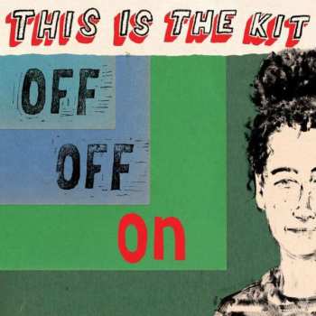 CD This Is The Kit: Off Off On 409966