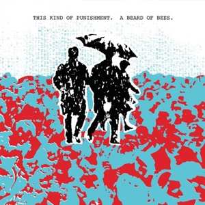 LP This Kind Of Punishment: A Beard Of Bees 381374