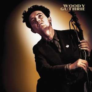 Album Woody Guthrie: This Machine Kills Fascists