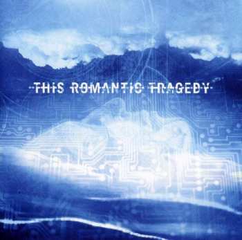Album This Romantic Tragedy: Trust In Fear