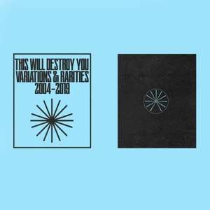 Album This Will Destroy You: Variations & Rarities: 2004​​-​​2019 Vol. II 