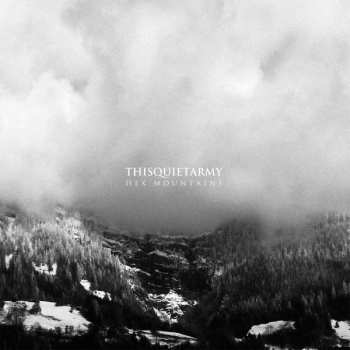Album Thisquietarmy: Hex Mountains