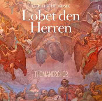 Album Thomanerchor Leipzig (): Lobet Den Herren