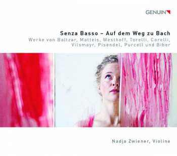 CD Nadja Zwiener: Senza Basso — Auf Dem Weg Zu Bach 493061