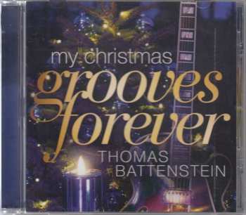 Thomas Battenstein: My Christmas Grooves Forever