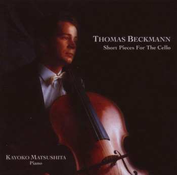 CD Thomas Beckmann: Short Pieces For The Cello 530044