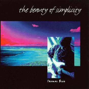 Album Thomas Blug: The Beauty Of Simplicity