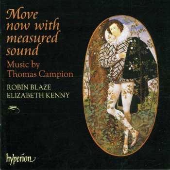 Album Thomas Campion: Move Now With Measured Sound