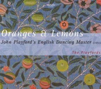 Album Thomas Campion: Oranges & Lemons - John Playford's English Dancing Master