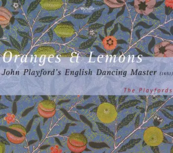Oranges & Lemons - John Playford's English Dancing Master