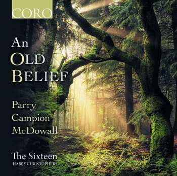 Album Thomas Campion: The Sixteen - An Old Belief
