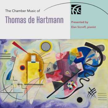 Album Thomas De Hartmann: The Chamber Music of Thomas de Hartmann