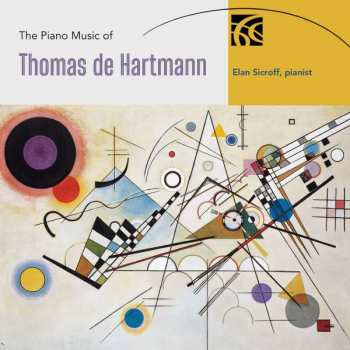 Album Thomas De Hartmann: The Piano Music Of Thomas de Hartmann