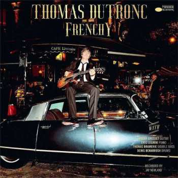CD Thomas Dutronc: Frenchy 119186