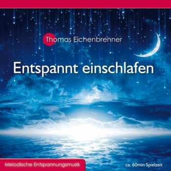 Album Thomas Eichenbrenner: Entspannt Einschlafen