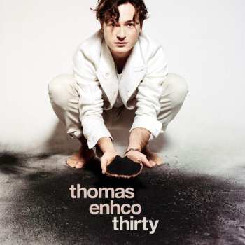 CD Thomas Enhco: Thirty