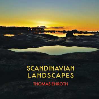 Album Thomas Enroth: Enroth: Scandinavian Landscapes