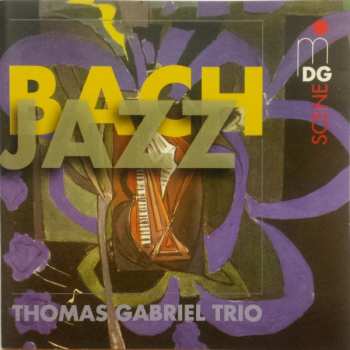 Album Thomas Gabriel Trio: Bach - Jazz