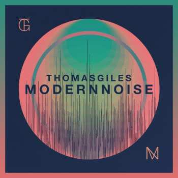 Album Thomas Giles Rogers Jr.: Modern Noise