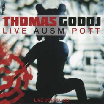 Album Thomas Godoj: Live Ausm Pott