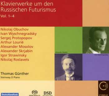 Thomas Günther: Klavierwerke Um Den Russischen Futurismus Vol. 1-4