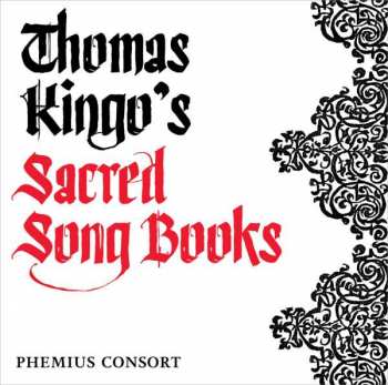 Album Thomas Kingo: Thomas Kingo's Sacred Song Book