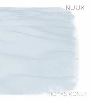Album Thomas Köner: Nuuk