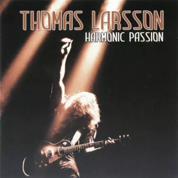 Thomas Larsson: Harmonic Passion