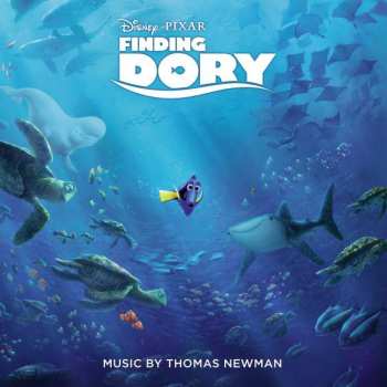 Album Thomas Newman: Finding Dory (Original Motion Picture Soundtrack)