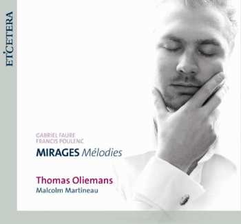 Album Thomas Oliemans: MIRAGES Mélodies