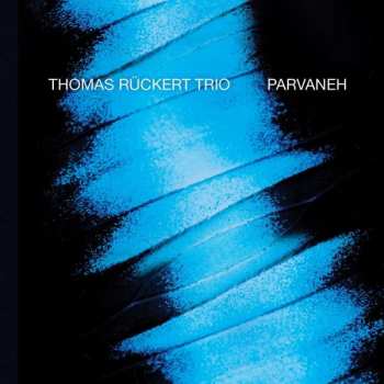 Album Thomas Rückert Trio: Parvaneh