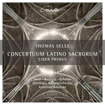 CD Thomas Selle: Concertuum Latino Sacrorum - Liber Primus 500727