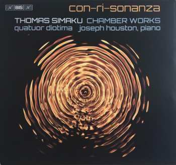 Thomas Simaku: Con-Ri-Sonanza (Chamber Works)